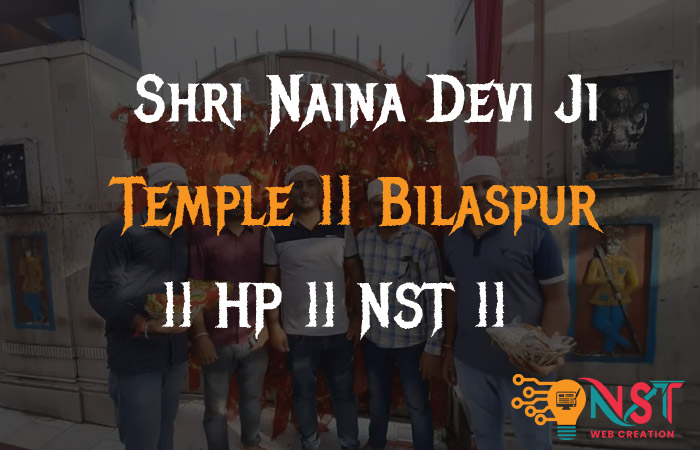 Shri Naina Devi Ji Temple || Bilaspur || HP || NST || 2020