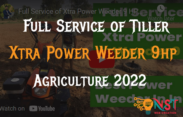 Full Service of Xtra Power Weeder 9 HP Premium  ~  पावर वीडर की सर्विस कैसे करें ~ Agriculture