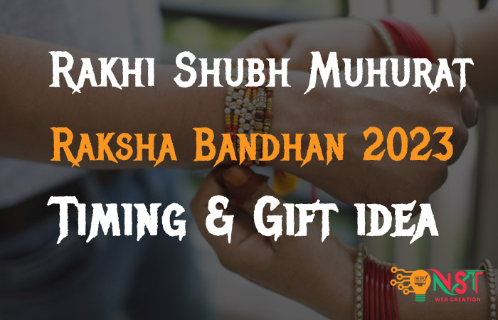 रक्षाबंधन Raksha Bandhan 2023: Timing and Gift idea for Sibling / Sisters 🙂